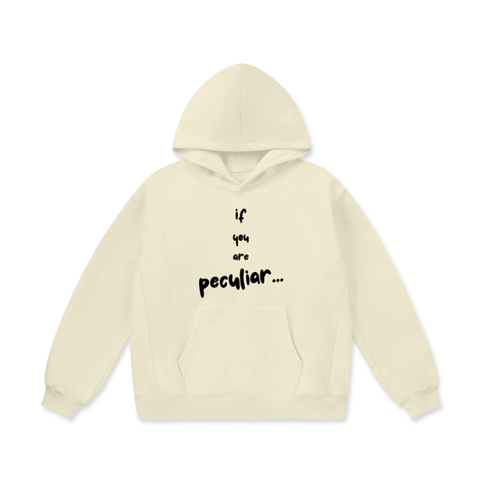 Unisex If You are Peculiar... Heavyweight Fleece Hoodie