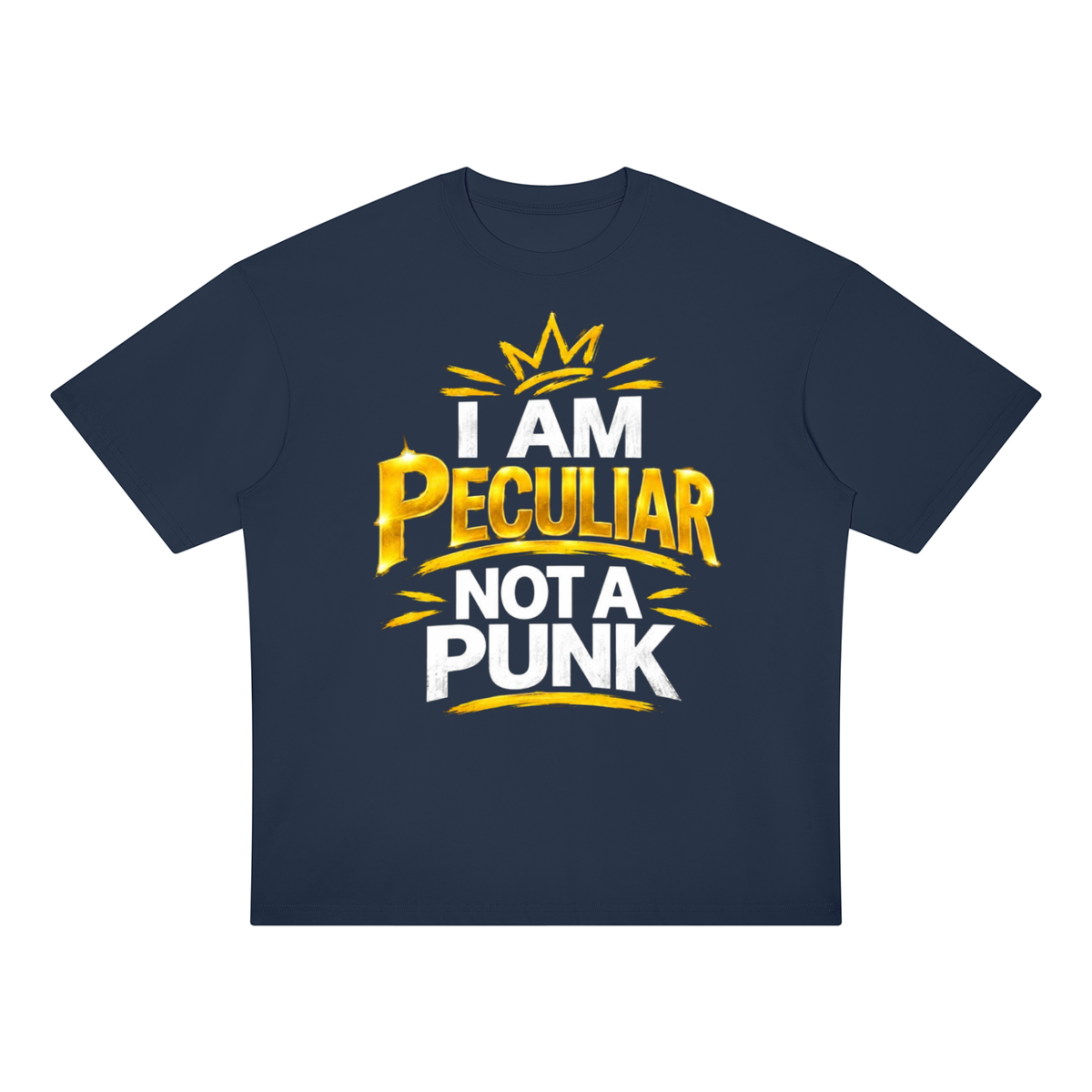 I am Peculiar not a Punk Unisex Oversized Drop Shoulder T-Shirt